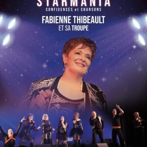 Mon Starmania confidences et chansons - Fabienne Thibeault